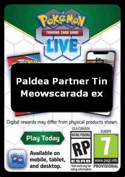 Live Code Card (Paldea Partners Tins: Meowscarada ex Tin) - Scarlet & Violet Products (Online Code Card)