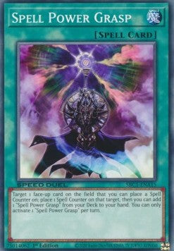 Spell Power Grasp - Speed Duel: Streets of Battle City (Common) [SBC1-A15]