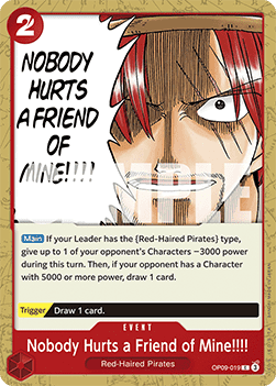 Nobody Hurts a Friend of Mine!!!! (OP09-019) - Emperors in the New World (Common) [OP09-019]