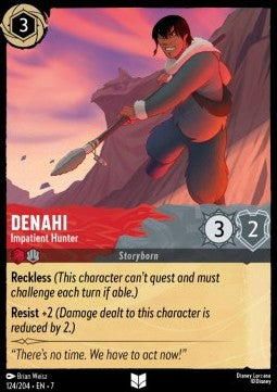 Denahi - Impatient Hunter - Archazia's Island (Uncommon) [7ARI-124]