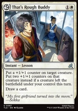That's Rough Buddy - Avatar: The Last Airbender: Eternal (Uncommon) [TLE-87]