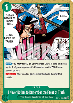 I Never Bother to Remember the Faces of Trash (OP14-038)